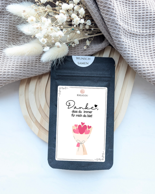 Danke, dass du immer für mich da bist